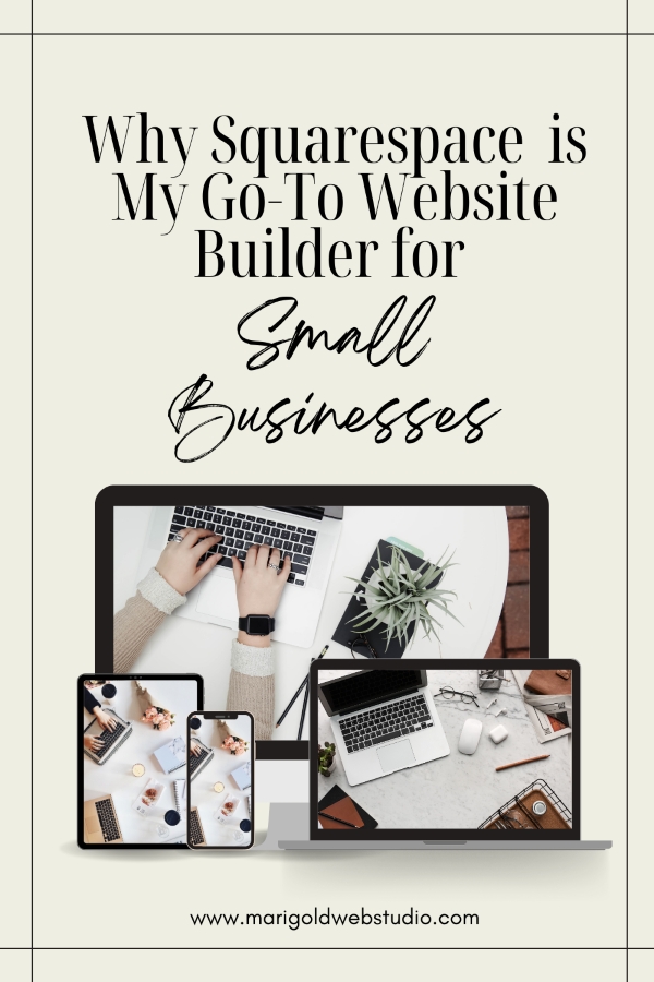 Why Squarespace is My Go-To Website Builder for Small Businesses